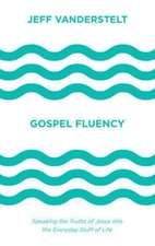Gospel Fluency