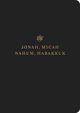 ESV Scripture Journal – Jonah, Micah, Nahum, and Habakkuk (Paperback)