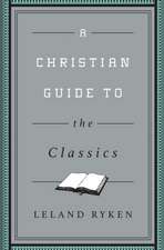 A Christian Guide to the Classics