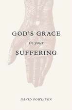 God`s Grace in Your Suffering