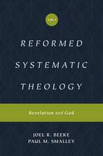 Reformed Systematic Theology, Volume 1 – Revelation and God