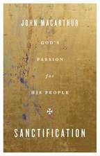 Sanctification – God`s Passion for His People