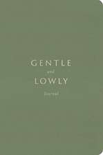 Gentle and Lowly Journal