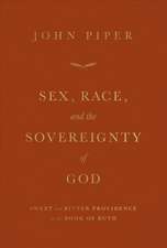 Sex, Race, and the Sovereignty of God – Sweet and Bitter Providence in the Book of Ruth