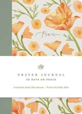 ESV Prayer Journal – 30 Days on Peace (Paperback)