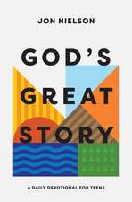 God`s Great Story – A Daily Devotional for Teens