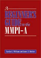 A Beginner`s Guide to the MMPI–A