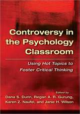 Controversy in the Psychology Classroom – Using Hot Topics to Foster Critical Thinking