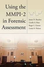 Using the MMPI–2 in Forensic Assessment