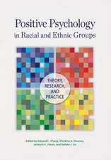 Positive Psychology in Racial and Ethnic Groups – Theory, Research, and Practice