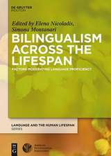 Bilingualism Across the Lifespan – Factors Moderating Language Proficiency