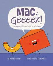 Mac & Geeeez! – ...being real is what it`s all about