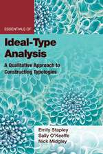 Essentials of Ideal–Type Analysis – A Qualitative Approach to Constructing Typologies