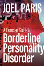 A Concise Guide to Borderline Personality Disorder