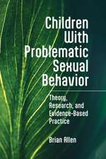 Children with Problematic Sexual Behavior