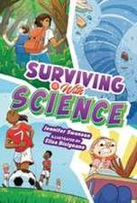 Surviving with Science