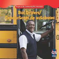 Bus Drivers/Conductores de Autobuses