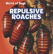 Repulsive Roaches