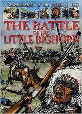 The Battle of the Little Bighorn