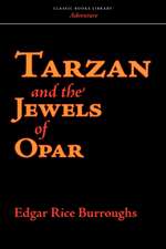 Tarzan and the Jewels of Opar