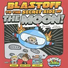 Blastoff to the Secret Side of the Moon!