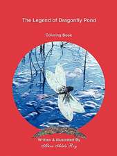 The Legend of Dragonfly Pond: Coloring Book