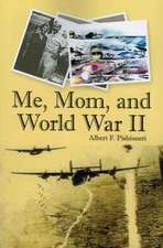 Me, Mom, and World War II