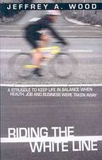 Riding the White Line: A struggle to keep life in balance when health, job and business were taken away