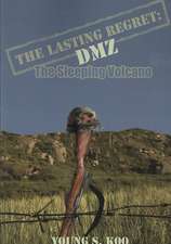 The Lasting Regret: DMZ: The Sleeping Volcano