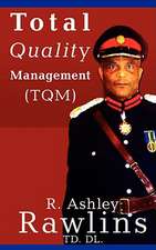 Total Quality Management (TQM)