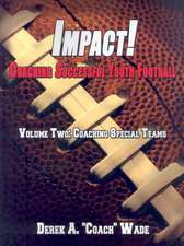 Impact! Coaching Successful Youth Football