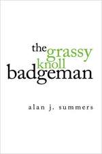 The Grassy Knoll Badgeman