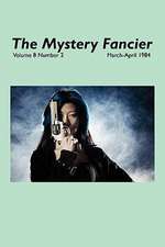 The Mystery Fancier (Vol. 8 No. 2) March-April 1984