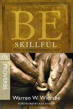 Be Skillful (Proverbs)