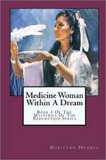 Medicine Woman Within a Dream