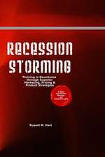 Recession Storming