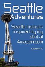 Seattle Adventures (Color Interior Edition)