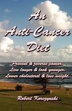 An Anti-Cancer Diet