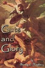 Guts and Glory