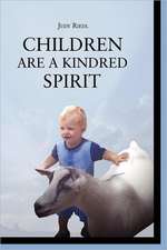 Children Are a Kindred Spirit