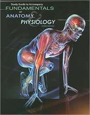 Study Guide for Rizzo's Fundamentals of Anatomy and Physiology, 3rd