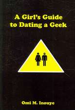 A Girl's Guide to Dating a Geek