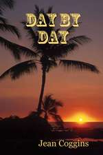 DAY BY DAY
