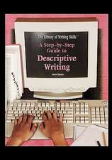 A Step-By-Step Guide to Descriptive Writing