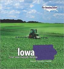 Iowa: The Hawkeye State