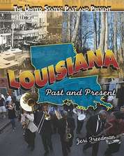 Louisiana: Past and Present