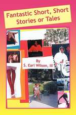 Fantastic Short, Short Stories or Tales