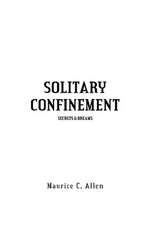 Solitary Confinement