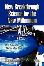 Whitson, R: New Breakthrough Science for the New Millennium