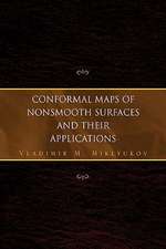 Miklyukov, V: Conformal Maps of Nonsmooth Surfaces and Their